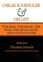 Oskar Schindler And His List