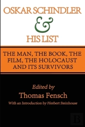 Oskar Schindler And His List