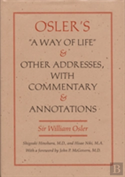 Bertrand.pt - Osler'S A Way Of Life And Other Addresses, With Commentary And Annotations