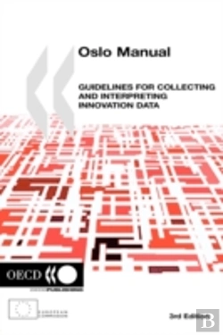 Bertrand.pt - Oslo Manual, Guidelines For Collecting And Interpreting Innovation Data