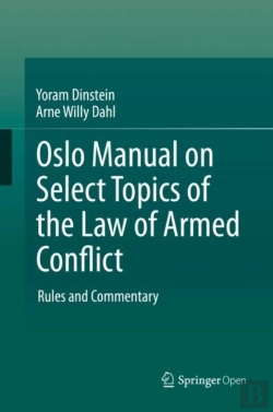 Bertrand.pt - Oslo Manual On Select Topics Of The Law Of Armed Conflict