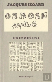Osmose Perpétuelle ; 4 Entretiens
