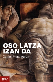 Oso Latza Izan Da