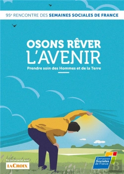 Bertrand.pt - Osons Rever L Avenir Prendre Soin Des Hommes Et De La Terre