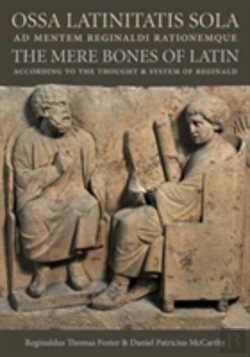 Bertrand.pt - Ossa Latinitatis Sola Ad Mentem Reginaldi Rationemque