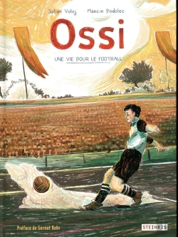Bertrand.pt - Ossi ; Une Vie Pour Le Football