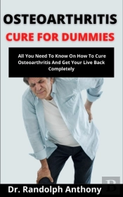 Osteoarthritis Cure For Dummies