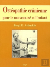 Osteopathie Cranienne Pour Le Nouveau-Ne Et L'Enfant