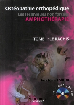 Bertrand.pt - Ostéopathie Orthopédique Tome 1 ; Le Rachis