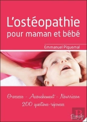 Ostéopathie Pour Maman Et Bébé ; Grossesse, Accouchement, Nourrisson