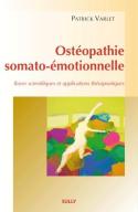 Ostéopathie Somato-Émotionnelle ; Bases Scientifiques Et Applications Thérapeutiques