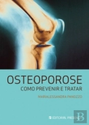 Osteoporose - Como Prevenir e Tratar