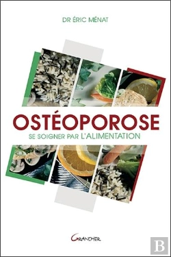 Bertrand.pt - Ostéoporose ; Se Soigner Par L'Alimentation