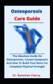 Osteoporosis Cure Guide