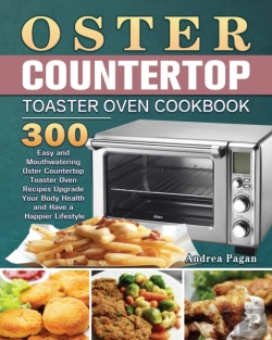 Bertrand.pt - Oster Countertop Toaster Oven Cookbook