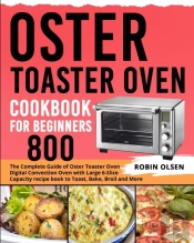 Oster Toaster Oven Cookbook For Beginners 800
