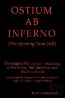 Ostium Ab Inferno (The Opening From Hell)