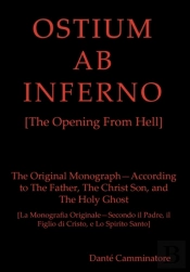Ostium Ab Inferno (The Opening From Hell)
