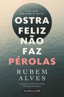 Ostra Feliz Não Faz Pérolas