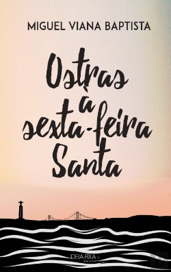 Bertrand.pt - Ostras à Sexta-Feira Santa