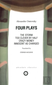 Ostrovsky: Four Plays