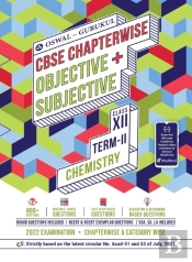 Oswal-Gurukul Chemistry Chapterwise Objective + Subjective For Cbse Class 12 Term 2 Exam