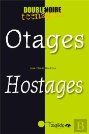 Otages / Hostages