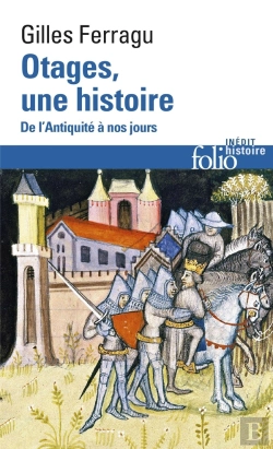 Bertrand.pt - Otages, Une Histoire ; De L'Antiquité À Nos Jours