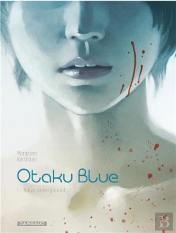 Bertrand.pt - Otaku Blue Tome 1 ; Tokyo Underground