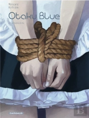Otaku Blue Tome 2 ; Obsessions