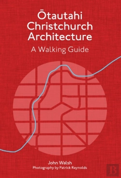 Bertrand.pt - Otautahi Christchurch Architecture Â€” Revised Edition