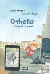 Othello : Le Brigand Du Passé