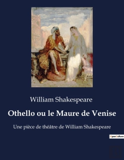 Bertrand.pt - Othello Ou Le Maure De Venise - Une Piece De Theatre De William Shakespeare