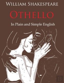 Bertrand.pt - Othello Retold In Plain And Simple English (A Modern Translation And The Original Version)