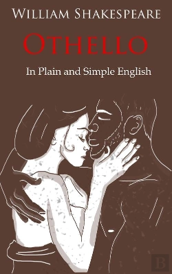 Bertrand.pt - Othello Retold In Plain And Simple English