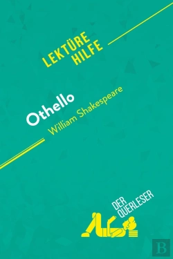 Bertrand.pt - Othello Von William Shakespeare (Lektürehilfe) : Detaillierte Zusammenfassung, Personenanalyse Und Interpretation