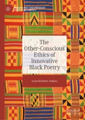 Other-Conscious Ethics Of Innovative Black Poetry