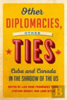 Other Diplomacies, Other Ties