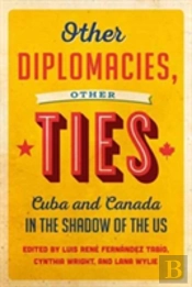 Other Diplomacies, Other Ties