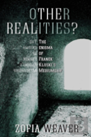 Other Realities?: The Enigma Of Franek Kluski'S Mediumship