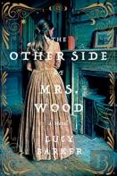 Other Side Of Mrs. Wood, The