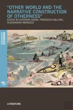 Bertrand.pt - Other World And The Narrative Construction Of Otherness