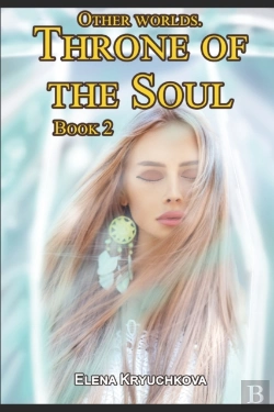 Bertrand.pt - Other Worlds. Throne Of The Soul. Book 2