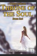 Other Worlds. Throne Of The Soul. Book 3&4