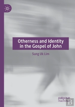 Bertrand.pt - Otherness And Identity In The Gospel Of John