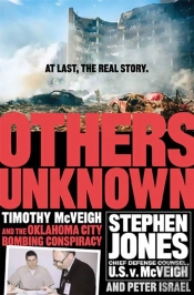 Others Unknown Timothy Mcveigh And The Oklahoma City Bombing Conspiracy