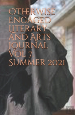 Bertrand.pt - Otherwise Engaged Literary And Arts Journal Vol 7. Summer 2021