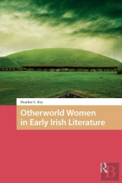 Otherworld Women In Early Irish Literature