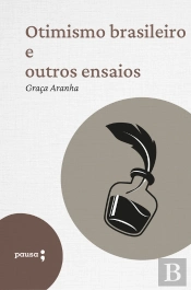 Otimismo Brasileiro E Outros Ensaios