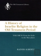 Otl A History Of Israelite Religion, Volume 2